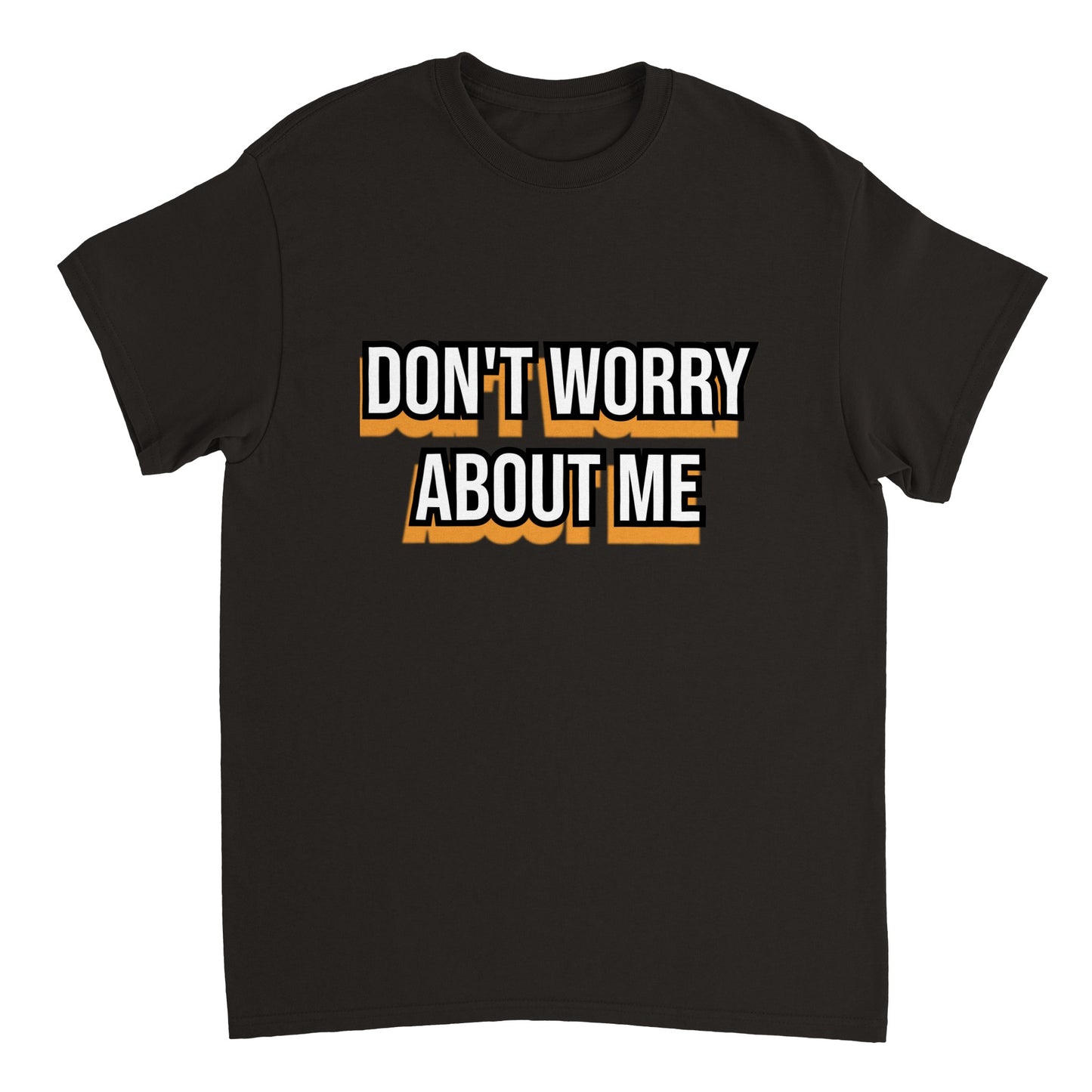 Don't Worry About Me