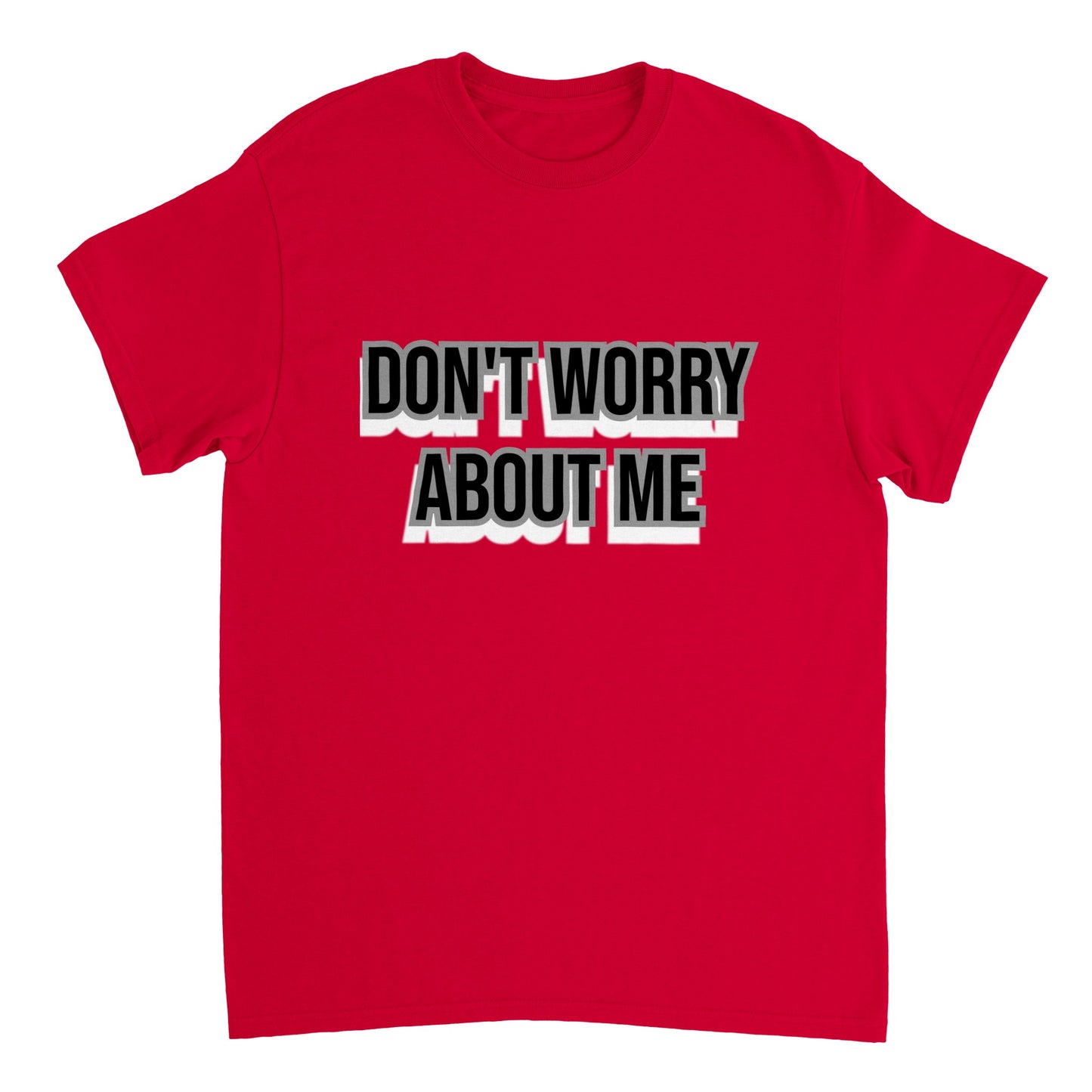 Don't Worry About Me